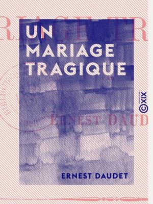 Cover of the book Un mariage tragique by Armand de Pontmartin