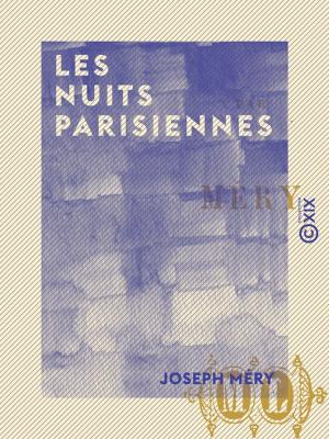 Cover of the book Les Nuits parisiennes by Victor Cousin