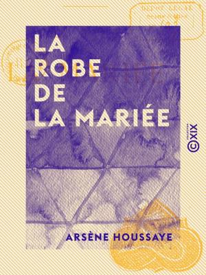 Cover of the book La Robe de la mariée by Paul Lacroix