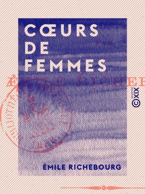 Cover of the book Coeurs de femmes by Léon Ollé-Laprune, Victor Delbos