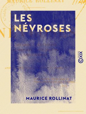 Book cover of Les Névroses - Les âmes - Les luxures - Les refuges - Les spectres - Les ténèbres