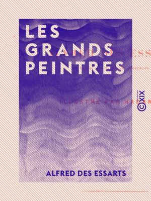 Cover of the book Les Grands Peintres by Napoléon Bonaparte