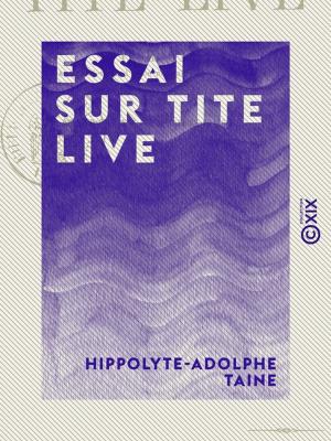Book cover of Essai sur Tite Live