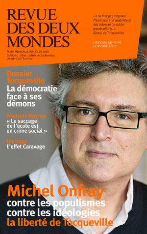 Cover of the book Revue des Deux Mondes décembre 2016 by Christian Deutsch
