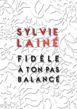 Cover of the book Fidèle à ton pas balancé by Karim Berrouka