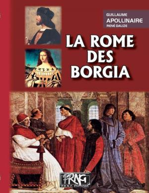 Cover of the book La Rome des Borgia by Bernhard Kellermann