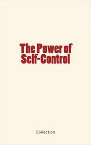 Cover of the book The Power of Self-Control and its Development by Collection 