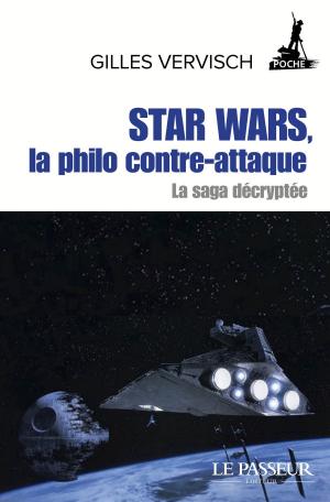 Cover of the book Star Wars, la philo contre-attaque by Jacques Lacarriere, Pascal Dibie