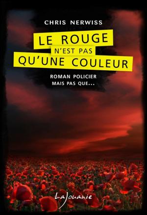 Cover of the book Le rouge n'est pas qu'une couleur by John Altson