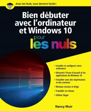 Cover of the book Bien débuter avec l'ordinateur et Windows 10 pour les Nuls by Nathalie HELAL