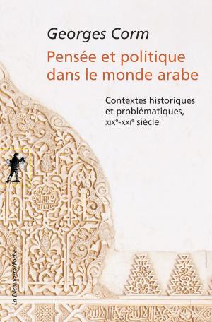 Cover of the book Pensée et politique dans le monde arabe by Nicolas BOUVIER