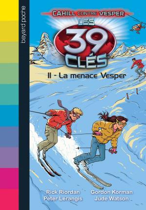 Cover of the book Les 39 clés - Cahill contre Vesper, Tome 01 by Marie Aubinais