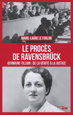 Cover of the book Le procès de Ravensbrück by Jean-Claude de L'ESTRAC, Dominique WOLTON