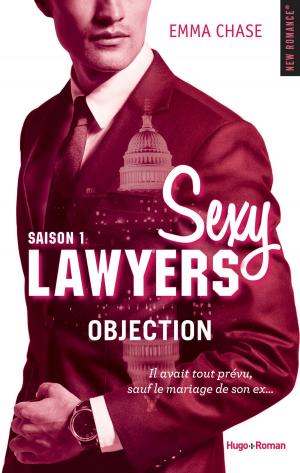 Cover of the book Sexy Lawyers Saison 1 Objection by Christina Lauren