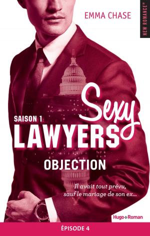 Cover of the book Sexy lawyers Saison 1 Episode 4 Objection by B a Paris