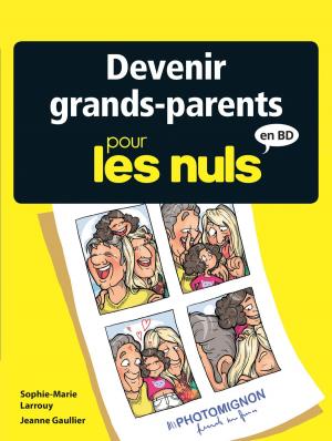 Cover of the book Devenir grands-parents pour les nuls by Séverine Gauthier, Amélie Fléchais