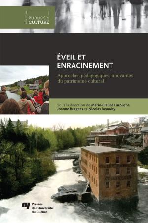 Cover of the book Éveil et enracinement by France Lafleur, Ghislain Samson