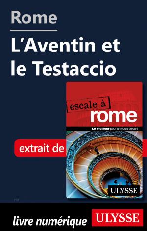 Book cover of Rome - L'Aventin et le Testaccio