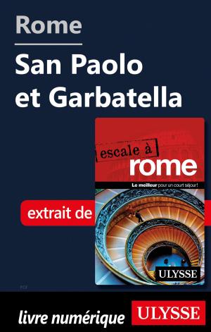 Cover of the book Rome - San Paolo et Garbatella by Hélène Boyer, Odile Mongeau