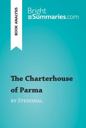 Cover of the book The Charterhouse of Parma by Stendhal (Book Analysis) by Jean-Bosco d'Otreppe