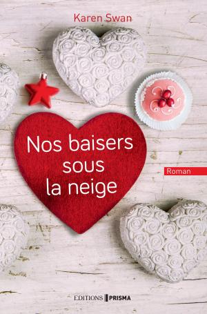 Book cover of Nos baisers sous la neige