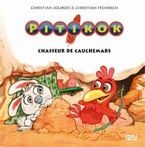 Book cover of Pitikok chasseur de cauchemars