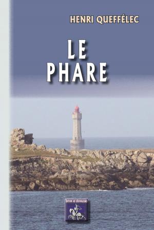 Cover of the book Le Phare by François-Marie Luzel