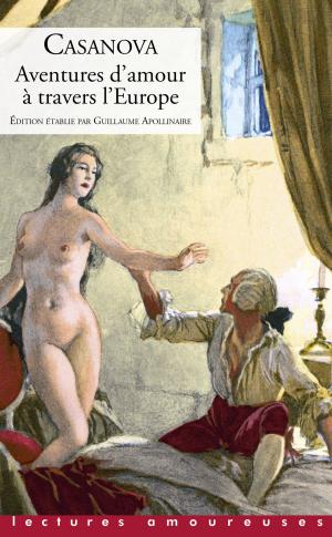 Cover of the book Aventures d'amour à travers l'Europe by Rebecca