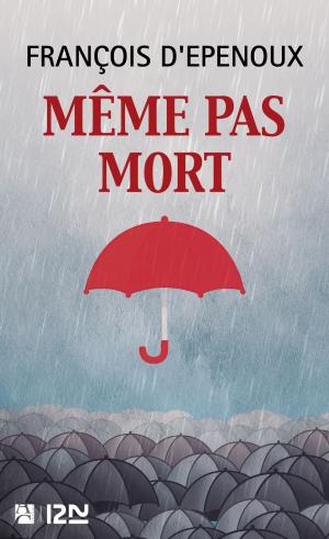 Cover of the book Même pas mort by Mercédès BELANGE