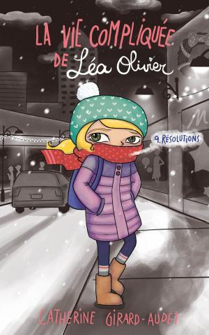 Cover of the book La Vie compliquée de Léa Olivier T09 by Maxim Cyr, Karine Gottot