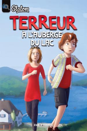 Cover of the book Terreur à l'auberge du lac by Cindy Roy, Émilie Ruiz