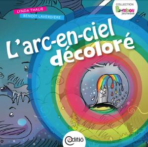 Book cover of L'arc-en-ciel décoloré