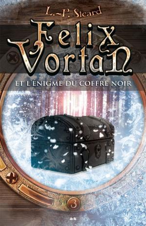 Cover of the book Felix Vortan et l’énigme du coffre noir by Jonny Zucker
