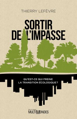 Cover of the book Sortir de l'impasse by Marcel Thouin