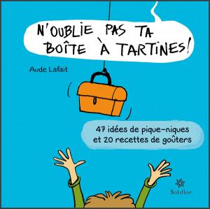 Cover of the book N'oublie pas ta boîte à tartines by Curtio