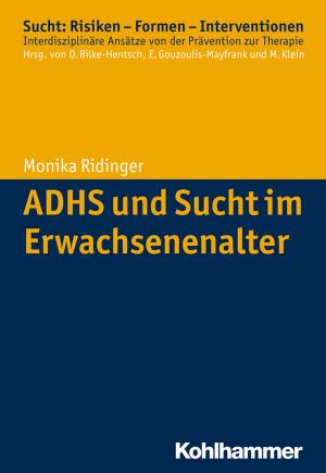 Cover of the book ADHS und Sucht im Erwachsenenalter by Ernst Wolfgang Becker, Reinhold Weber, Peter Steinbach, Julia Angster