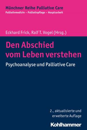 Cover of the book Den Abschied vom Leben verstehen by Stefan Lissner, Joachim Dietrich, Karsten Schmidt