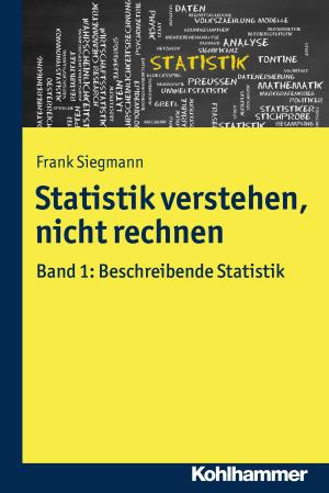 Cover of the book Statistik verstehen, nicht rechnen by Mark Galliker, Daniel Weimer