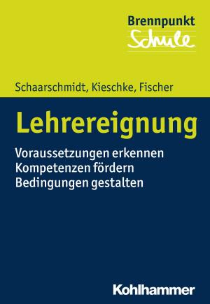 Cover of the book Lehrereignung by Anita Müller-Friese, Peter Müller, Sabine Pemsel-Maier