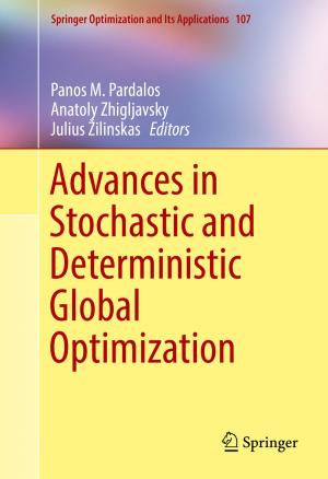 Cover of the book Advances in Stochastic and Deterministic Global Optimization by Crina Anastasescu, Susana Mihaiu, Silviu Preda, Maria Zaharescu