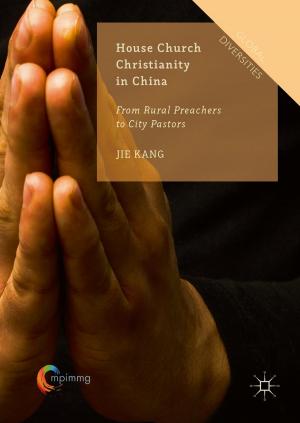 Cover of the book House Church Christianity in China by Charles T. Wolfe