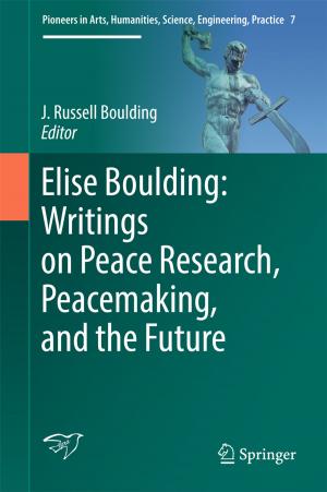 Cover of the book Elise Boulding: Writings on Peace Research, Peacemaking, and the Future by Sanjay Mohapatra, M  R Anusree, S Sreejesh
