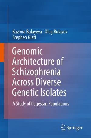 Cover of the book Genomic Architecture of Schizophrenia Across Diverse Genetic Isolates by 