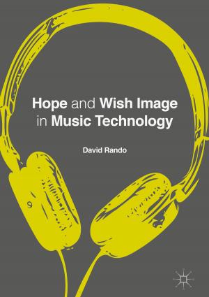 Cover of the book Hope and Wish Image in Music Technology by 