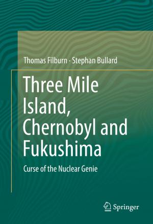 Cover of the book Three Mile Island, Chernobyl and Fukushima by Sidonia Angom