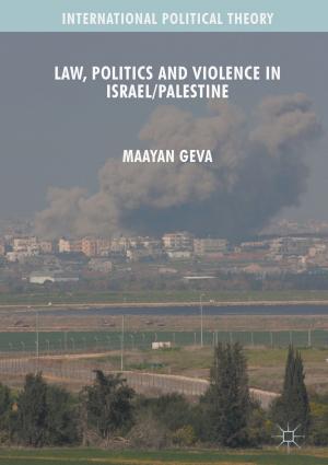 Cover of the book Law, Politics and Violence in Israel/Palestine by Oswald Baumgart