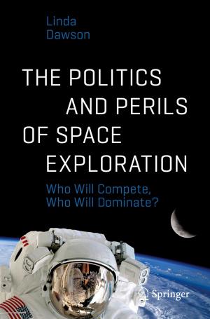 Book cover of The Politics and Perils of Space Exploration