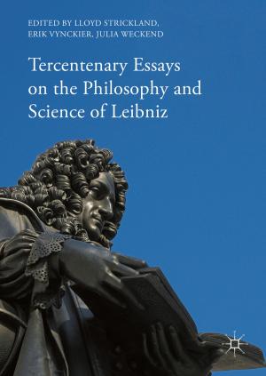 Cover of the book Tercentenary Essays on the Philosophy and Science of Leibniz by 
