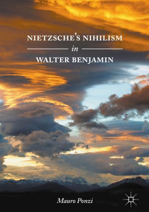 Cover of the book Nietzsche’s Nihilism in Walter Benjamin by Rongxing Lu