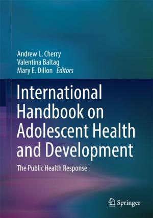Cover of the book International Handbook on Adolescent Health and Development by Pierre Schnizer